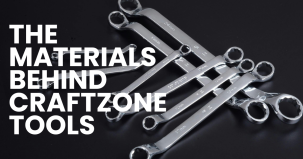 CraftZone&rsquo;s Commitment to Quality: The Materials Behind Our Tools